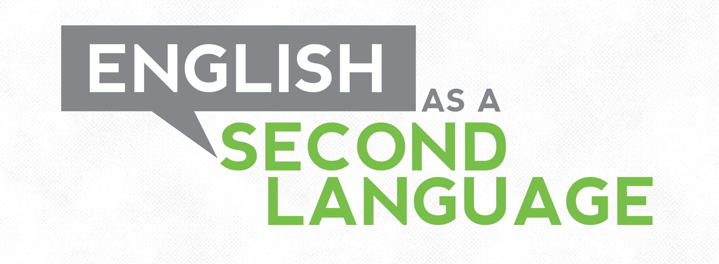 English as a Second Language