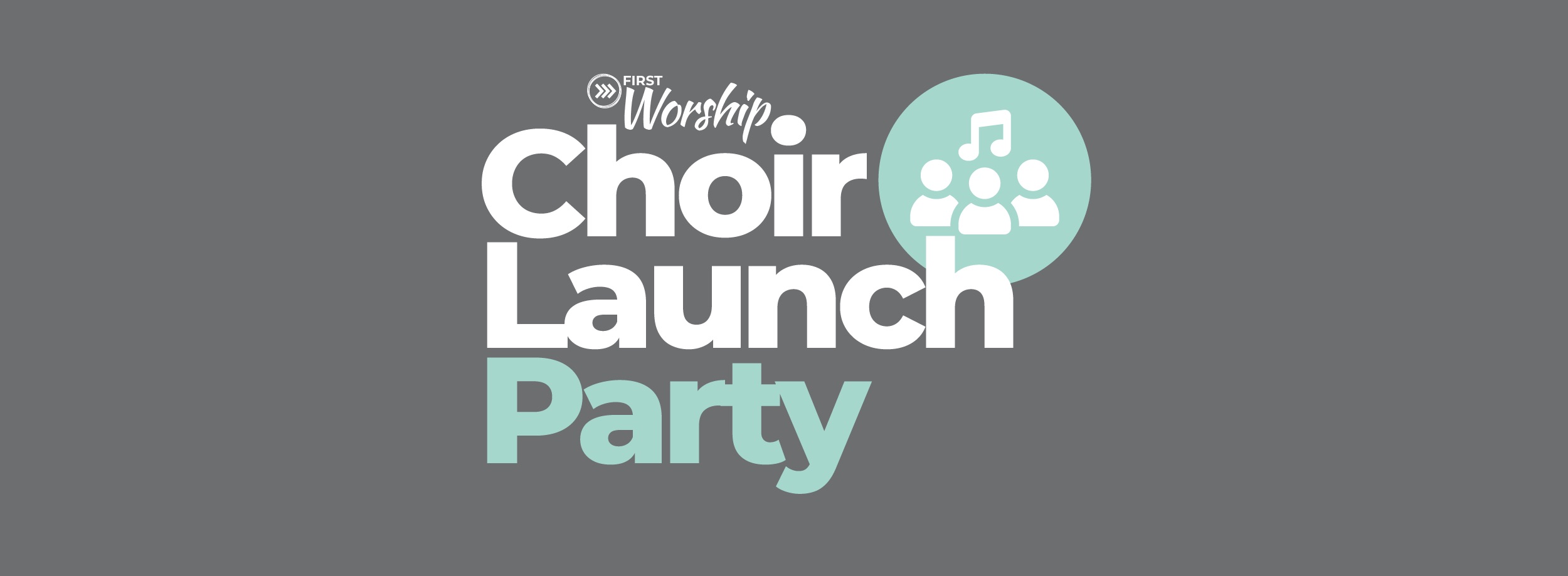 Choir Launch Party