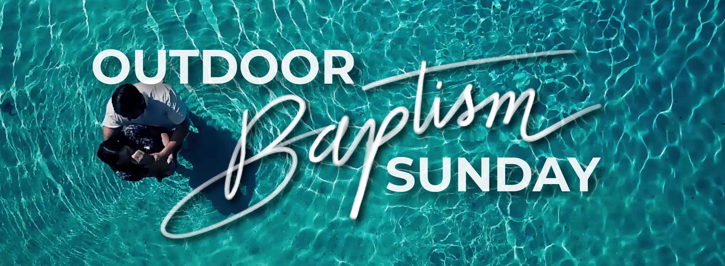 Outdoor Baptism Sunday