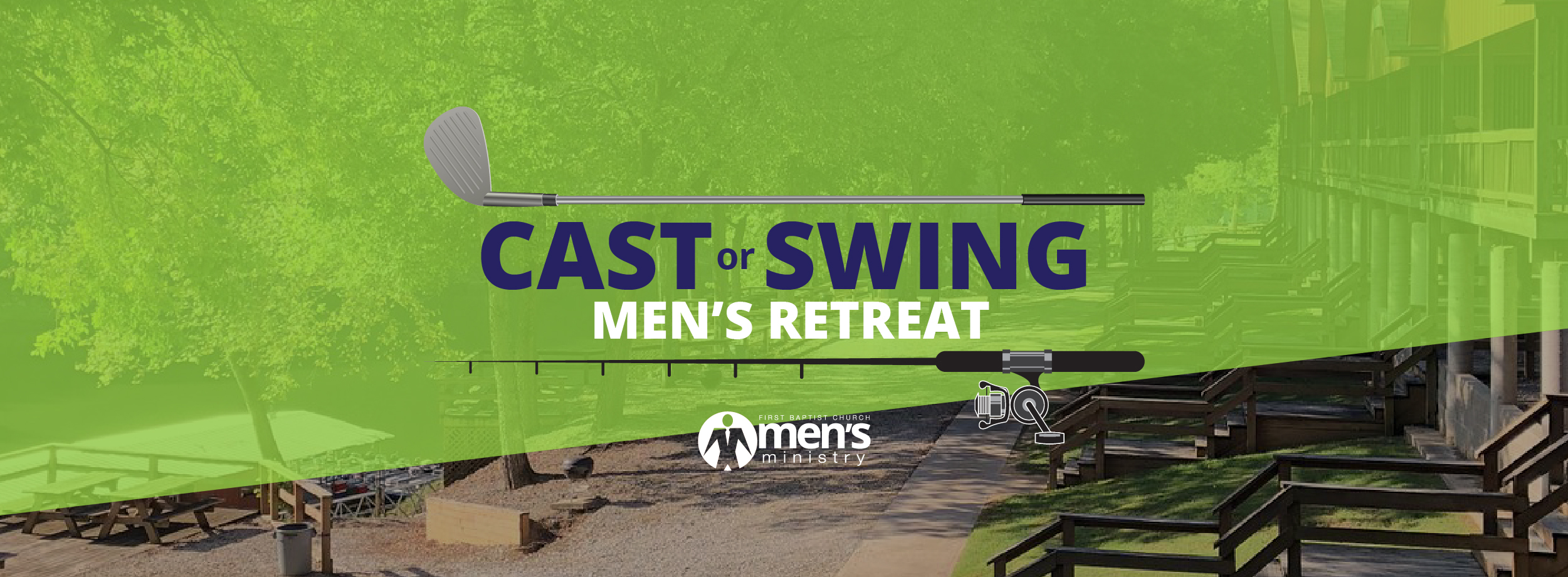 Cast or Swing Men’s Retreat