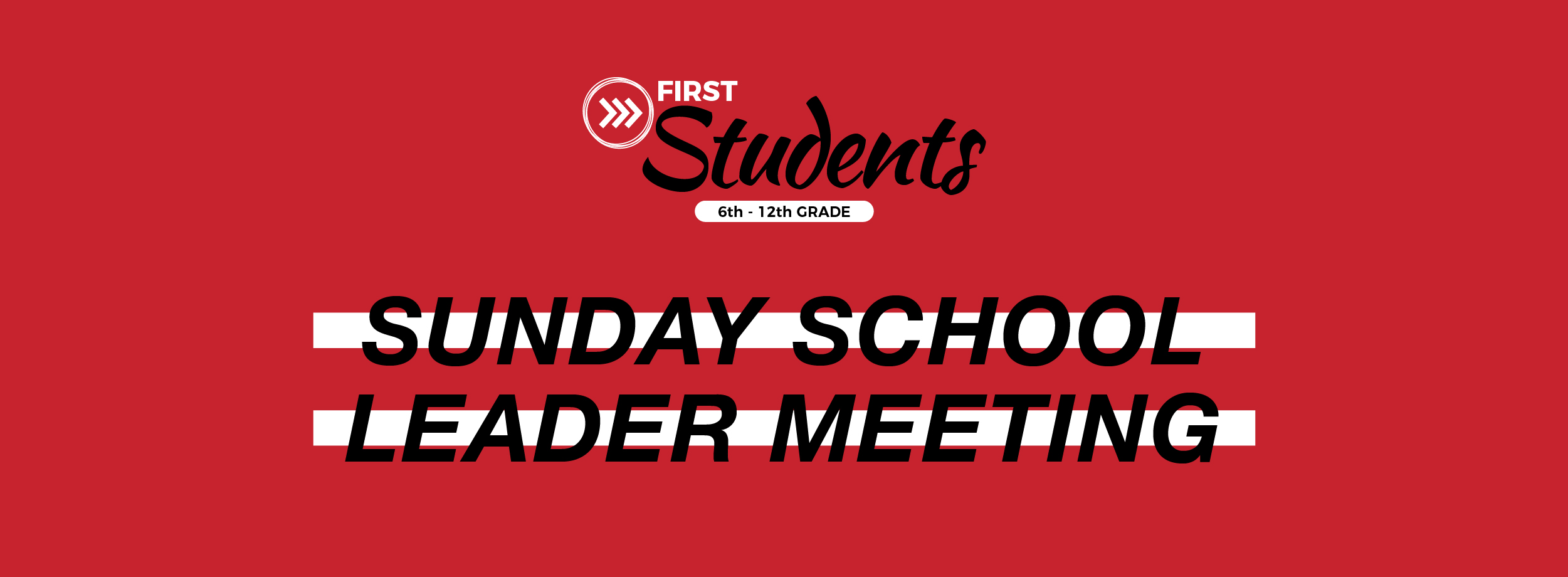 Student Sunday School Leadership Meeting