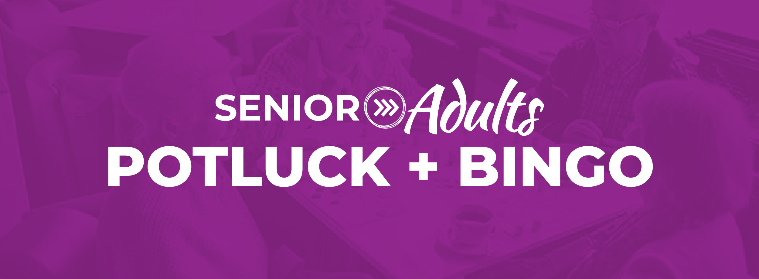 Senior Adult Potluck + Bingo