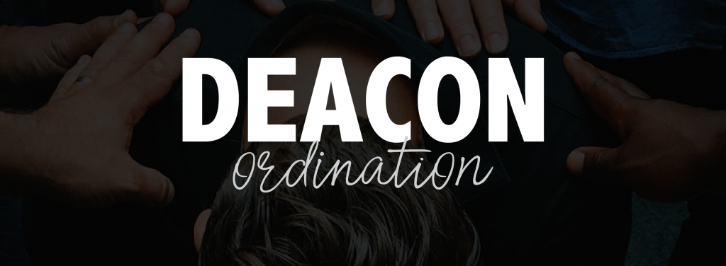 Deacon Ordination Service First Baptist Church Olive Branch Deacon Ordination Service First Baptist Church Olive Branch